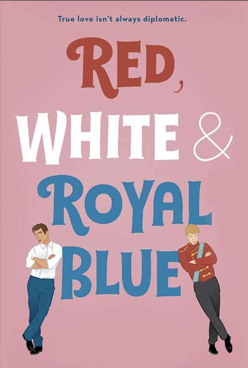 Red, White & Royal Blue Red, White & Royal Blue